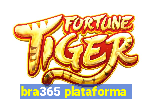 bra365 plataforma